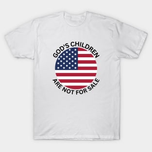 God's Children Are Not For Sale T-Shirt